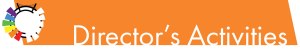 Director's Activities