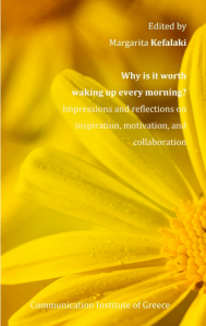 Why is it worth waking up every morning?